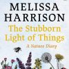 The Stubborn Light of Things