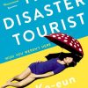 The Disaster Tourist