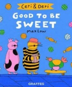 Good To Be Sweet