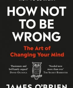 How Not To Be Wrong