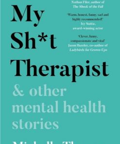My Sh*T Therapist & Other Mental Health Stories
