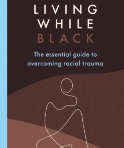 Living While Black