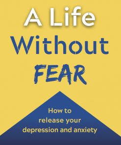 A Life Without Fear