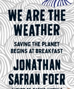 We Are the Weather