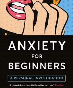 Anxiety For Beginners