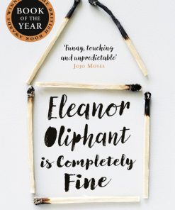 Eleanor Oliphant Is Completely Fine