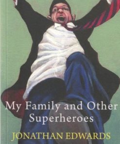 My Family and Other Superheroes