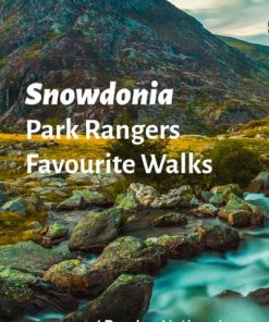 Snowdonia Park Rangers Favourite Walks