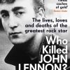 Who Killed John Lennon?