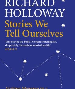 Stories We Tell Ourselves