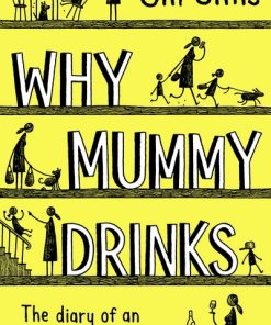 Why Mummy Drinks