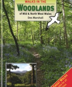 Walks in the Woodlands of Mid & North West Wales