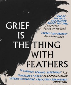 Grief Is the Thing With Feathers