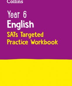 Year 6 English KS2 SATs Targeted Practice Workbook : For the 2023 Tests