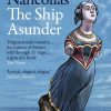 The Ship Asunder : A Maritime History of Britain in Eleven Vessels
