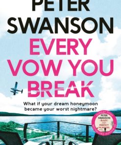 Every Vow You Break : 'Murderous fun' from the Sunday Times bestselling author of The Kind Worth Killing