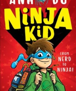 Ninja Kid: From Nerd to Ninja