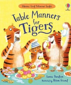 Table Manners for Tigers