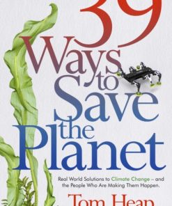 39 Ways to Save the Planet