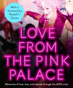 Love from the Pink Palace : Memories of Love, Loss and Cabaret through the AIDS Crisis, for fans of IT'S A SIN