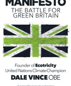 Manifesto : The Battle for Green Britain