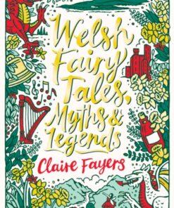 Welsh Fairy Tales, Myths & Legends