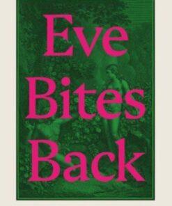Eve Bites Back : An Alternative History of English Literature