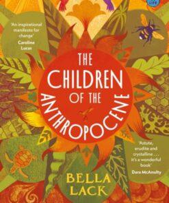 The Children of the Anthropocene