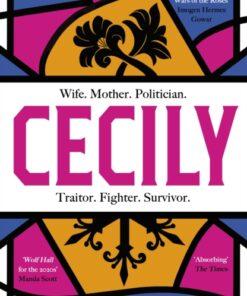 Cecily : An epic feminist retelling of the War of the Roses