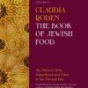 The Book of Jewish Food