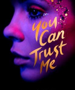 You Can Trust Me