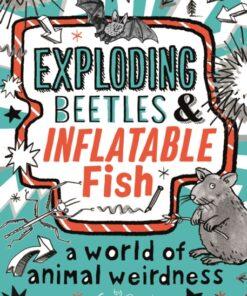 Exploding Beetles & Inflatable Fish