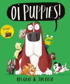Oi Puppies!