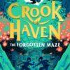 Crookhaven: The Forgotten Maze : Book 2