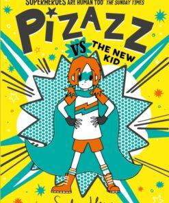 Pizazz Vs the New Kid