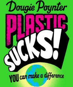Plastic Sucks!