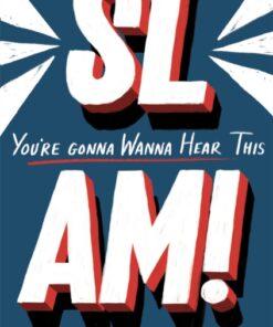SLAM! You're Gonna Wanna Hear This