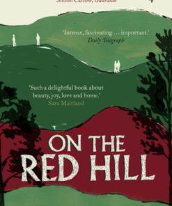 On the Red Hill : Where Four Lives Fell Into Place