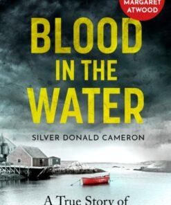 Blood in the Water : A true story of small-town revenge