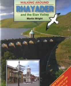 Walking Around Rhayader and the Elan Valley