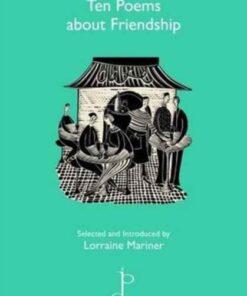 Ten Poems About Friendship
