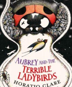 Aubrey and the Terrible Ladybirds
