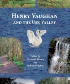 Henry Vaughn and the Usk Valley