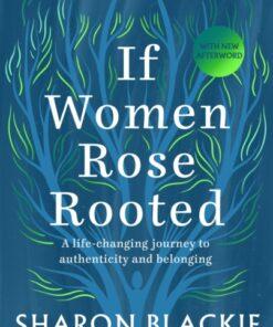If Women Rose Rooted